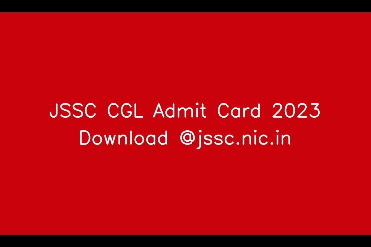 JSSC CGL Admit Card 2023